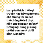 Bạn thích thể loại gì hãy bình luận dưới đây để có thể thực